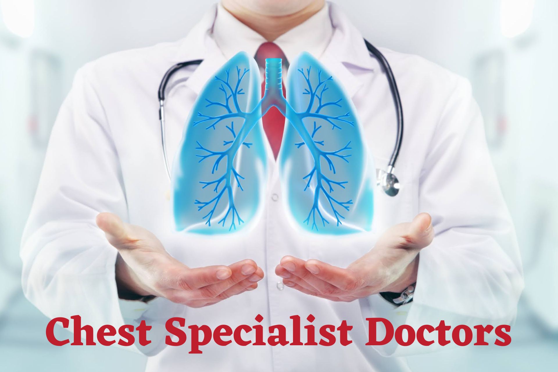 Chest Specialist Doctor